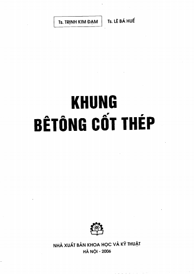 Sách Kết cấu khung BTCT (Nhà công nghiệp 1 tầng) - Thầy Trịnh Kim Đạm - Lê Bá Huế